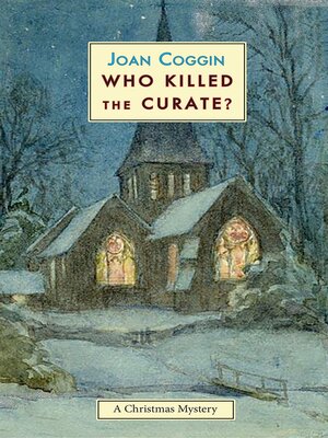 cover image of Who Killed the Curate?